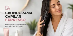 Mulher cuidando dos cabelos com cronograma capilar expresso